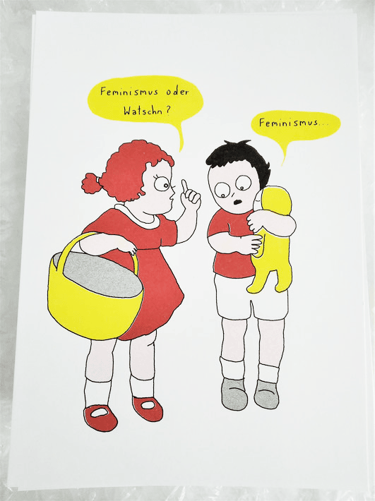Risodruck Feminismus oder Watschn "Feminismus oder Watschn?" von Stefanie Sargnagel