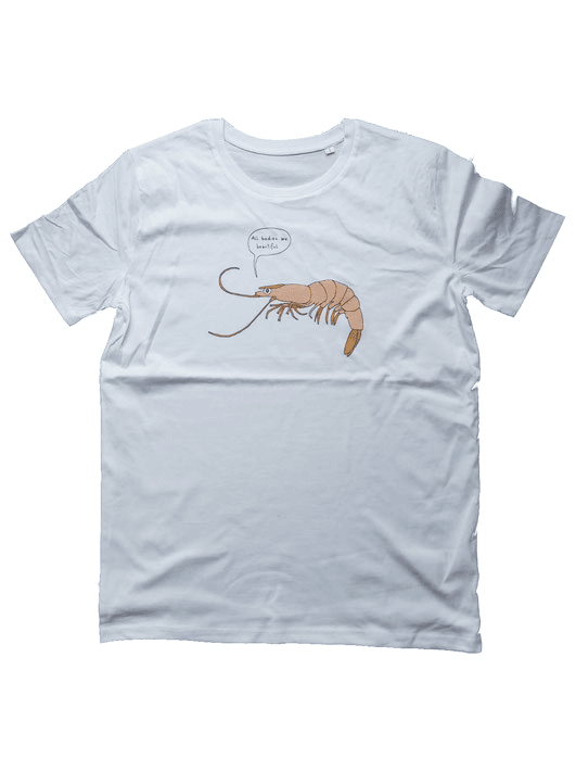 Garnele T-Shirt "All bodies are beautiful" von Stefanie Sargnagel